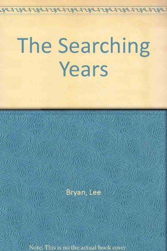 The Searching Years