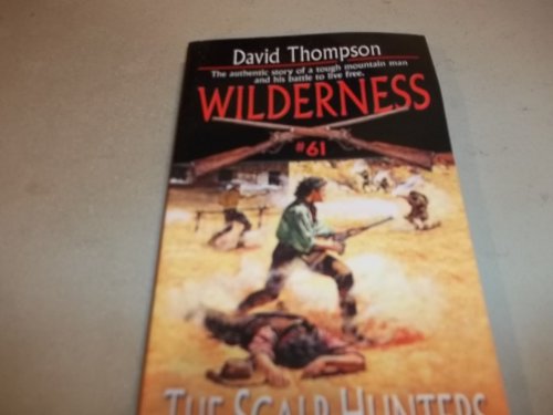 The Scalp Hunters (Wilderness, #61)