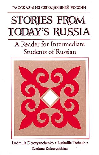 Stories from Today's Russia (A Reader for Intermediate Students of Russian)