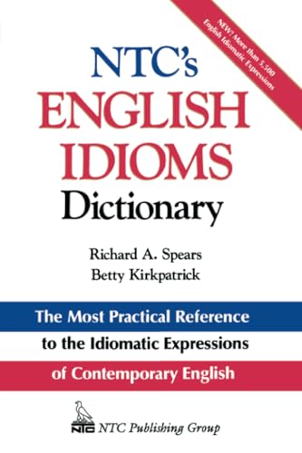 N.T.C.'s English Idioms Dictionary (McGraw-Hill ESL References)