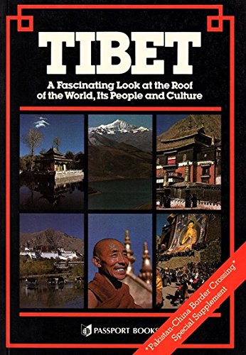 Tibet: A Fascinating Look at the Roof of the World, Its People and Culture