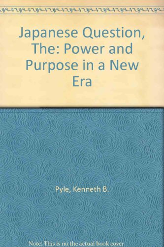 The Japanese Question: Power and Purpose in a New Era