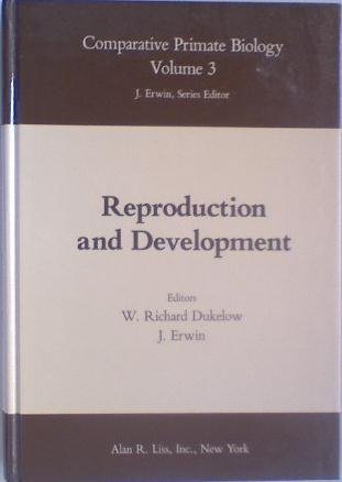 Comparitive Primate Biology Volume 3: Reproduction and Development