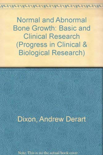 Normal and Abnormal Bone Growth: Basic and Clinical Research Proceedings of the Second Internatio...