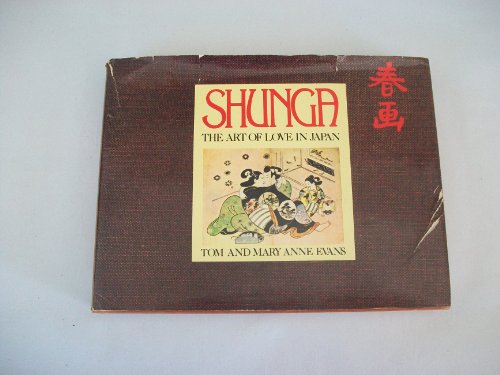 Shunga: The Art of Love in Japan ( in Original Slipcase )