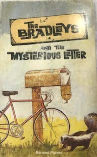 The BRADLEYS and the MYSTERIOUS LETTER. ( The Bradley Christian Mystery & Adventure series}