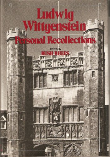 Ludwig Wittgenstein: Personal Recollections