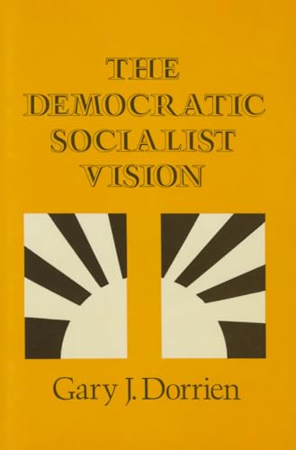 The Democratic Socialist Vision (Maryland Studies in Public Philosophy)