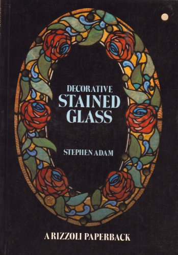 Decorative stained glass (A Rizzoli paperback)