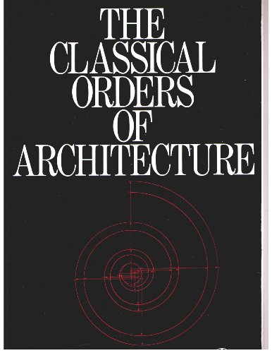 Classical Orders of Architecture