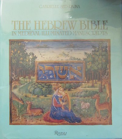 The Hebrew Bible in Medieval Illuminated Manuscripts