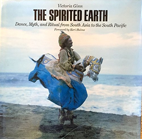 The Spirited Earth, dance, myth and Rituall