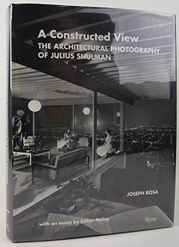 A Constructed View: The Architectural Photography of Julius Shulman