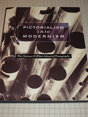 Pictorialism into Modernism: The Clarence H. White School of Photography