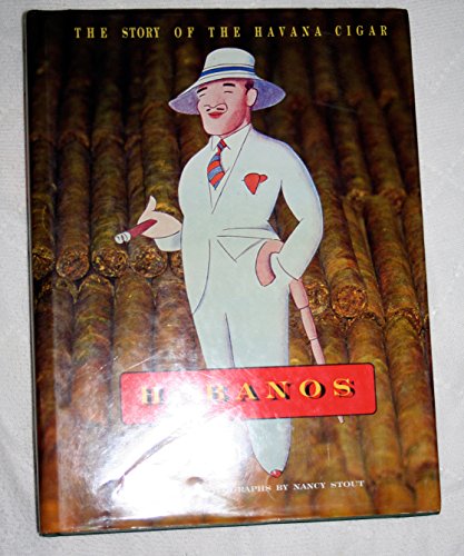 HABANOS. the story of the Havana cigar