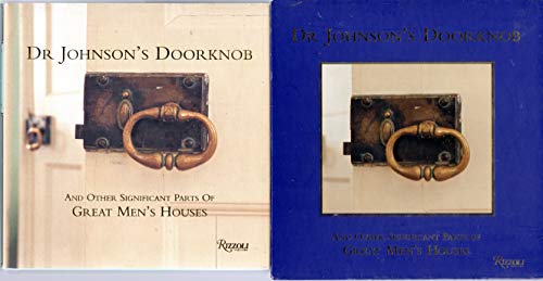 Dr. Johnson's Doorknob: And Other Significant Parts of Great Men's Houses
Dr. Johnson's Doorknob: And Other Significant Parts of Great Men's Houses