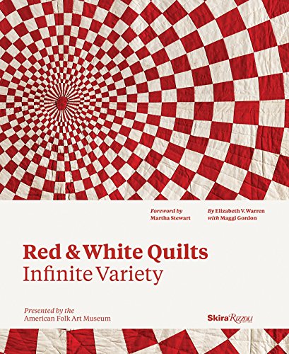 Red & White Quilts : Infinite Variety: Presented by the American Folk Art Museum
Red & White Quilts : Infinite Variety: Presented by the American Folk Art Museum