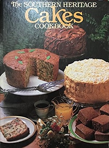 Southern Heritage Cakes Cookbook (The Southern heritage cookbook library)