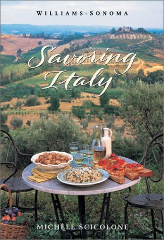 Savoring Italy: Recipes and Reflections on Italian Cooking