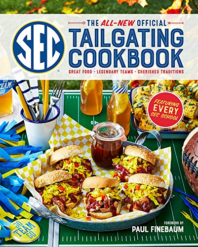 All-New Official SEC Tailgating Cookbook : Great Food, Legendary Teams, Cherished Traditions
All-New Official SEC Tailgating Cookbook : Great Food, Legendary Teams, Cherished Traditions