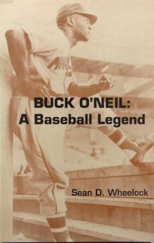 Buck O'Neil: A Baseball Legend