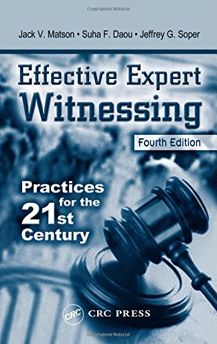 Effective Expert Witnessing, Fourth Edition: Practices for the 21st Century