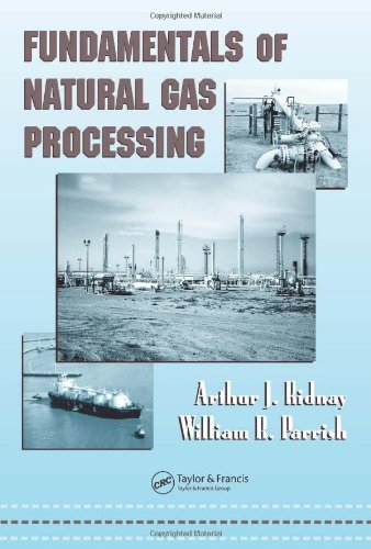 Fundamentals of Natural Gas Processing (Dekker Mechanical Engineering)
Fundamentals of Natural Gas Processing (Dekker Mechanical Engineering)