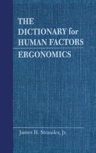 The Dictionary for Human Factors/Ergonomics