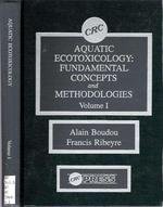 Aquatic Ecotoxicology: Fundamental Concepts and Methodologies: Volumes I & II