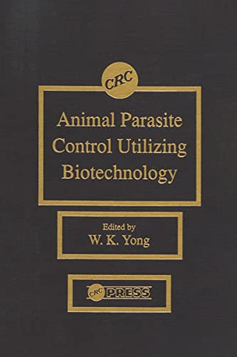 Animal Parasite Control Utilizing Biotechnology [Hardcover]