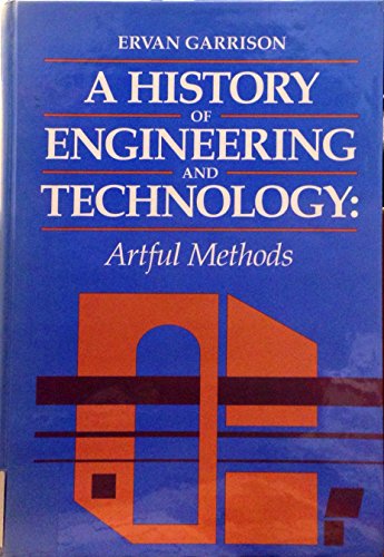 A History of Engineering and Technology: Artful Methods