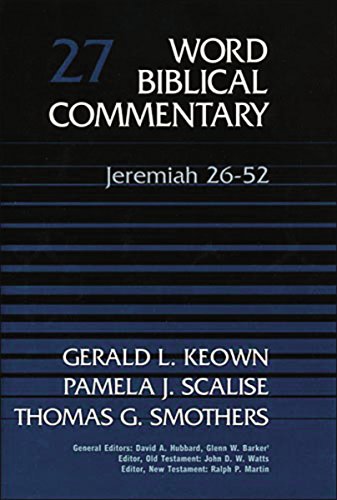 Word Biblical Commentary Vol. 27, Jeremiah 26-52 (keown/scalise/smothers), 435pp