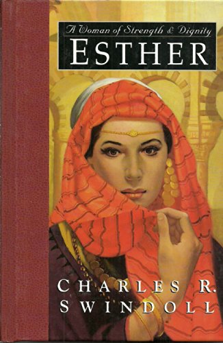 Esther. A Woman of Strength and Dignity. Great Lives from God's Word. Book 2.