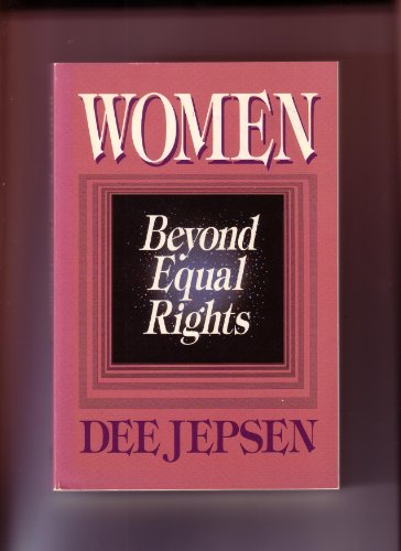 Women: Beyond Equal Rights