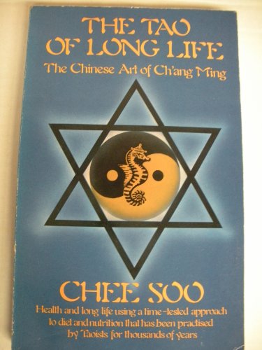 The Tao of Long Life: The Chinese Art of Ch'Ang Ming