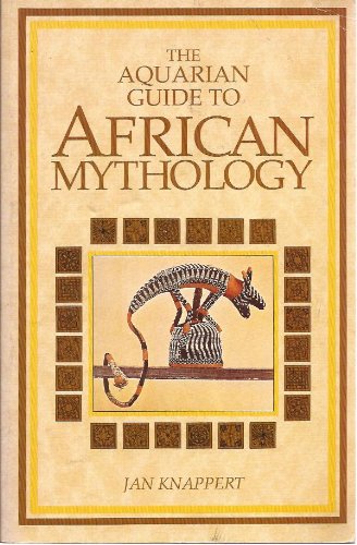 ISBN 9780850308853 product image for The Aquarian Guide to African Mythology | upcitemdb.com