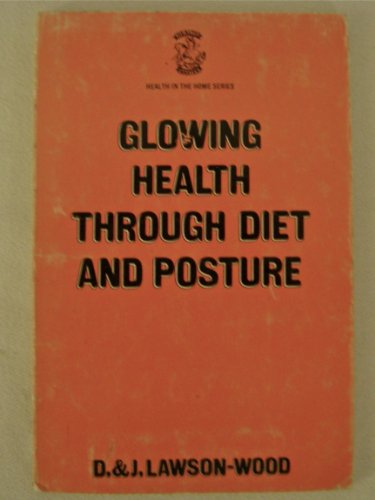 Glowing Health Through Diet and Posture