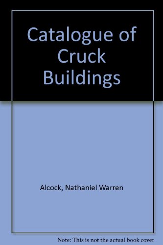 Catalogue of Cruck Buildings