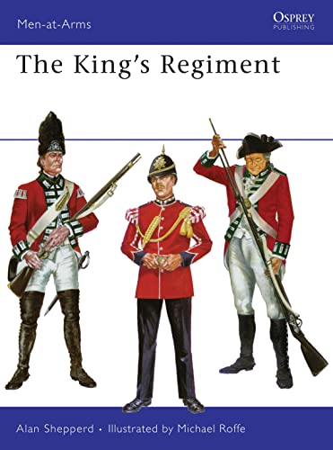 THE KING'S REGIMENT OSPREY MEN AT ARMS SERIES