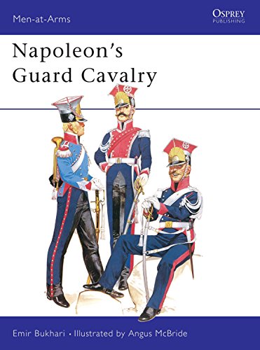 Napoleon's Guard Cavalry (Men-at-Arms Series, No. 83)