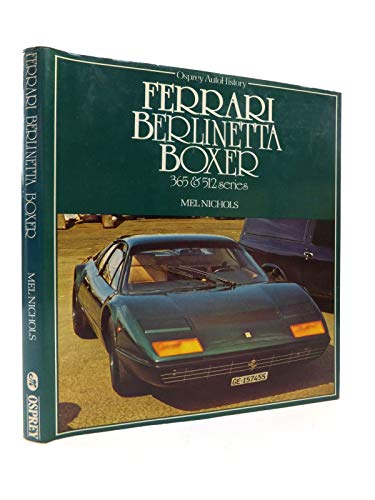 Ferrari Berlinetta Boxer, 365 & 512 series (Osprey autohistory)