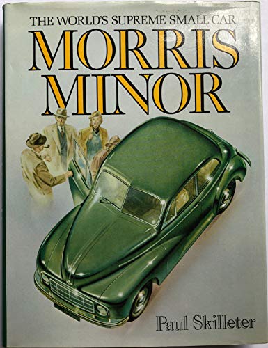 MORRIS MINOR The world's supreme small car.
