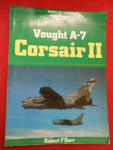 Vought A-7 CORSAIR II - Osprey Air Combat