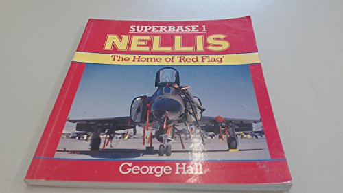 Nellis: The Home of 'Red Flag'