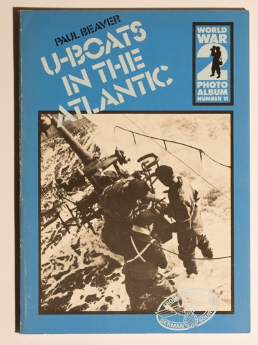 World War II Photo Album: U-boats in the Atlantic v. 11