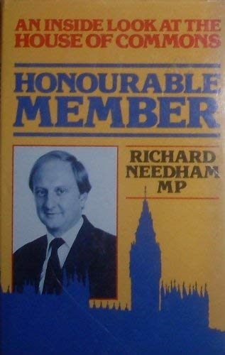 Honourable Member: An Inside Look At The House Of Commons (UNCOMMON HARDBACK FIRST EDITION SIGNED...