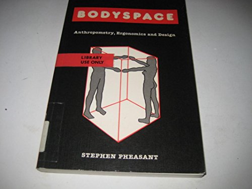 Bodyspace: Anthropometry, Ergonomics and Design