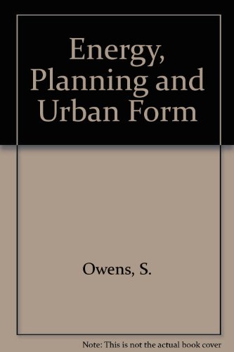 Energy, Planning and Urban Form