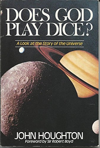 DOES GOD PLAY DICE? A Look At the Story of the Universe