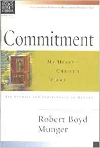 CBBS: Commitment: My Heart - Christ's Home (Christian Basics Bible Studies)